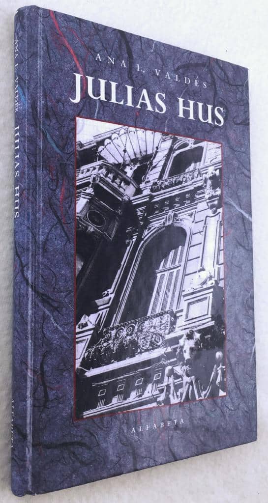 Ana Luisa Valdés : Julias hus