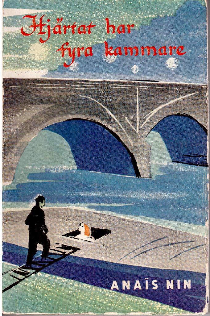 Anaïs Nin : Hjärtat har fyra kammare