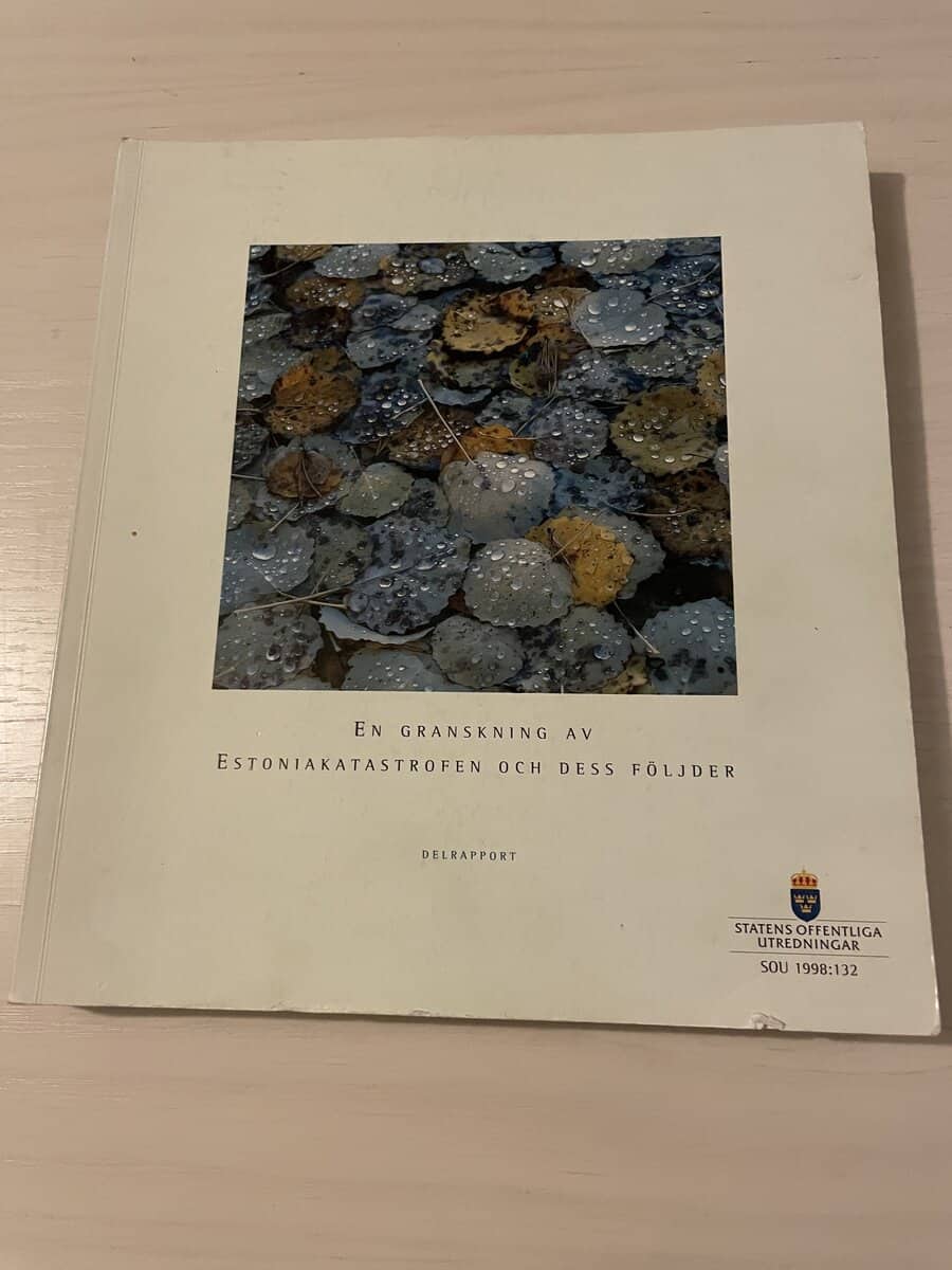 Analysgruppen för granskning av Estoniakatastrofen och dess följder : En granskning av Estoniakatastrofen och dess följder delrapport