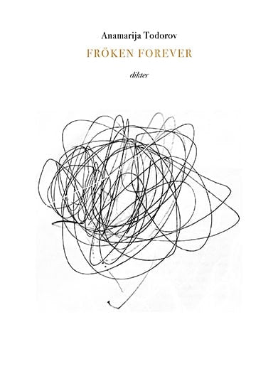 Anamarija Todorov : Fröken forever