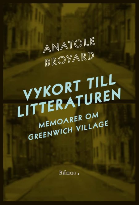 Anatole Broyard : Vykort till litteraturen : memoarer om Greenwich Village