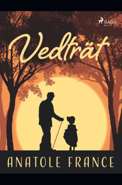 Anatole France : Vedträt