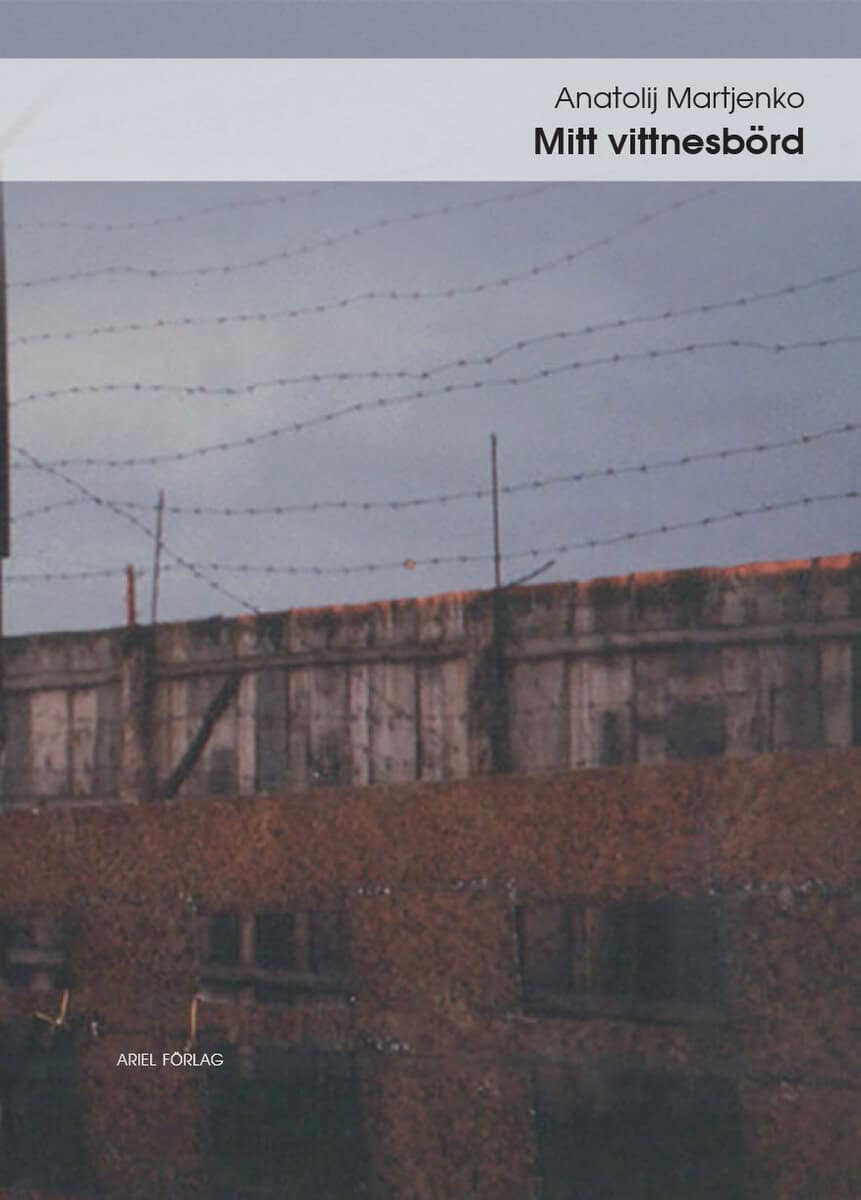 Anatolij Martjenko : Mitt vittnesbörd