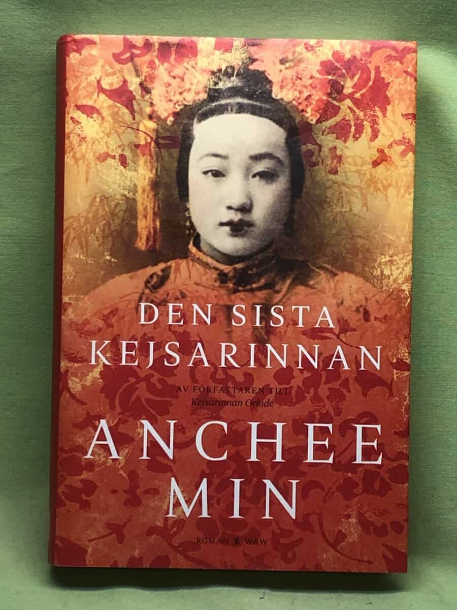 Anchee Min : Den sista kejsarinnan