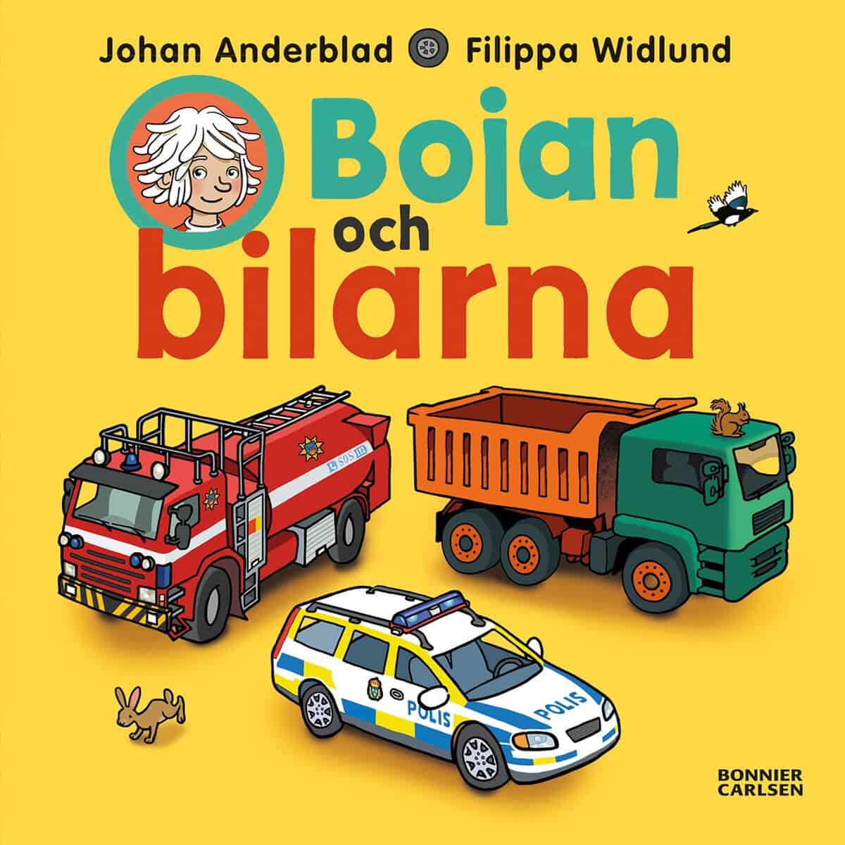 Anderblad, Johan ; Widlund, Filippa : Bojan och bilarna