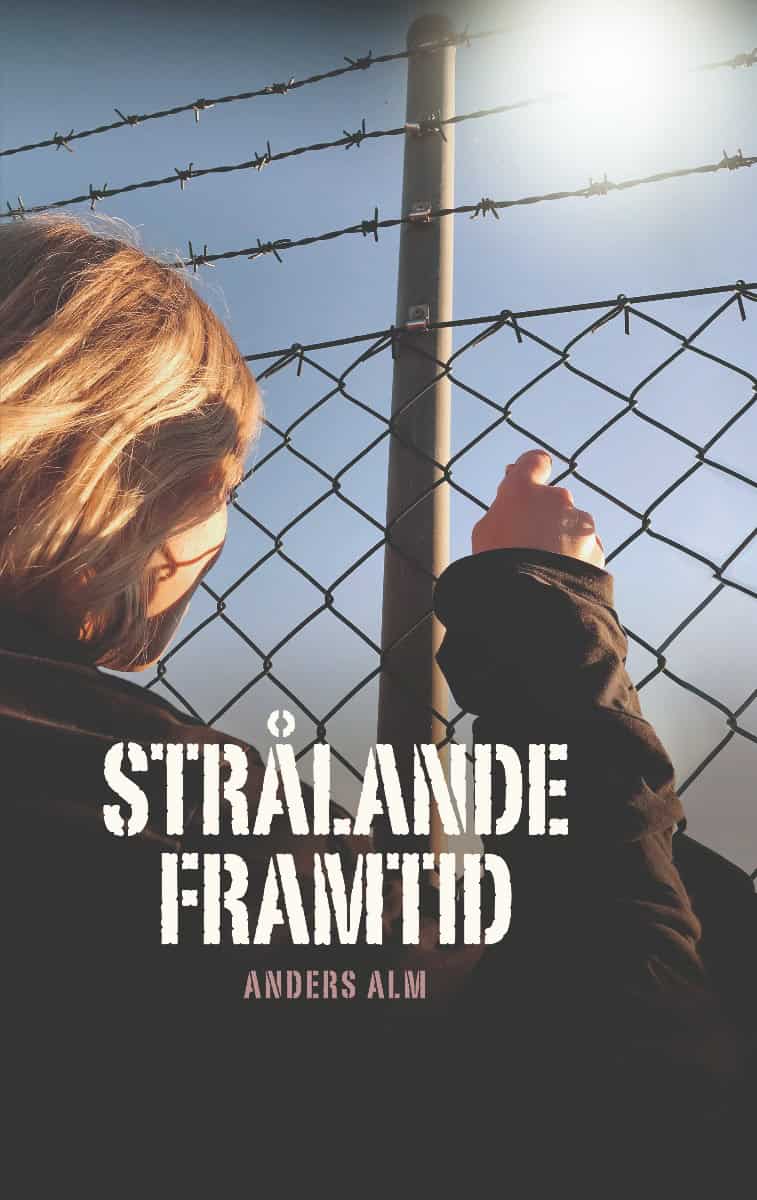Anders Alm : Strålande framtid