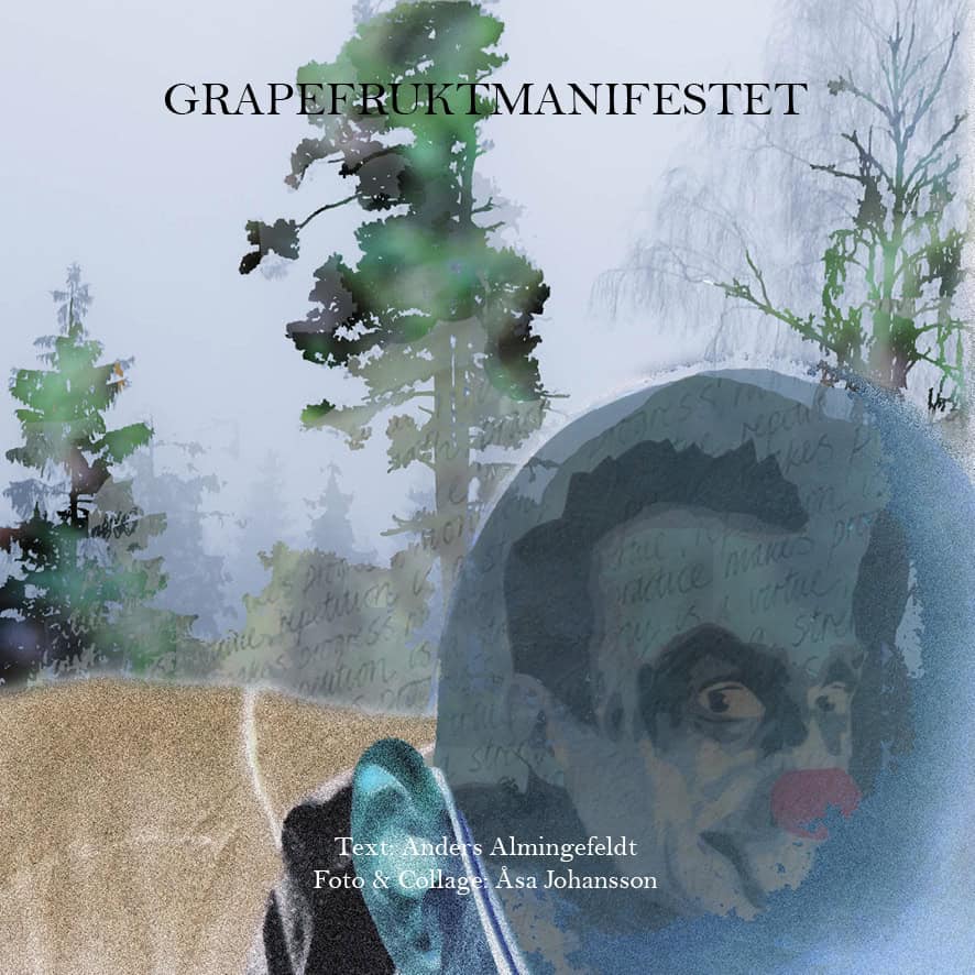 Anders Almingefeldt : Grapefruktmanifestet