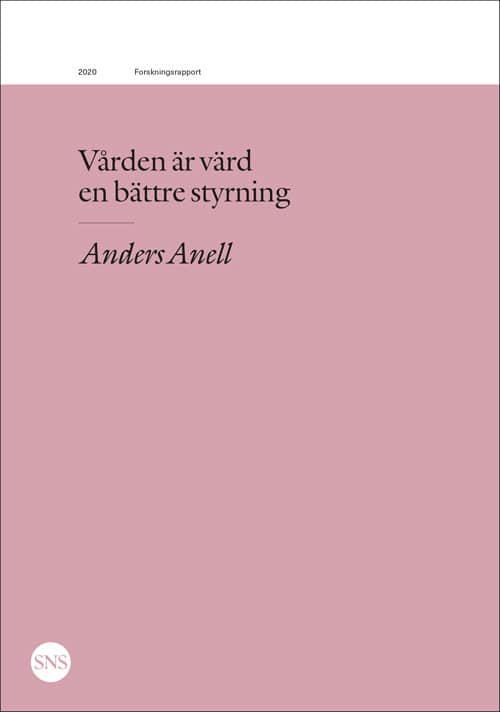 Anders Anell : Vården är värd en bättre styrning