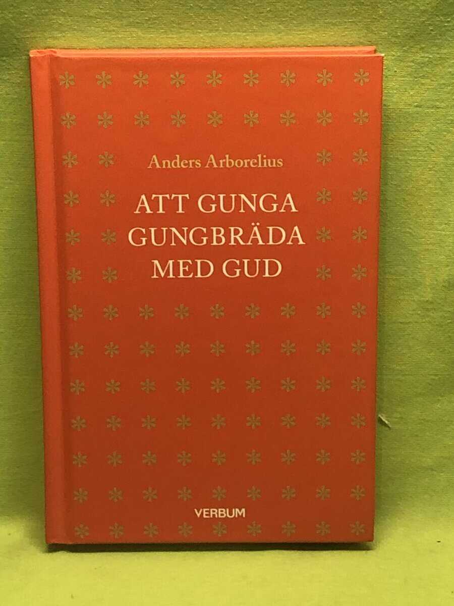Anders Arborelius : Att gunga gungbräda med Gud