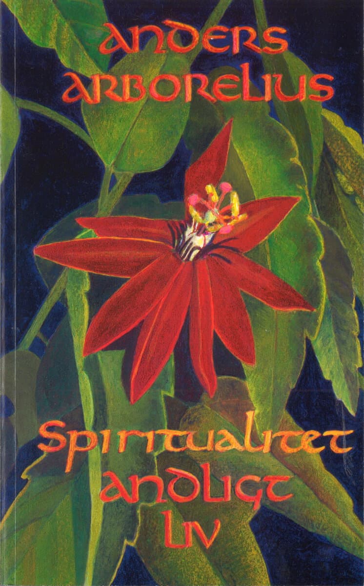 Anders Arborelius : Spiritualitet : andligt liv