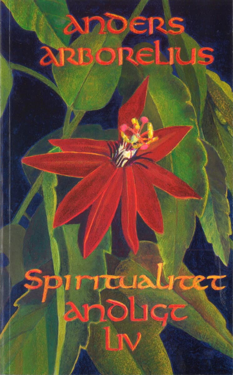 Anders Arborelius : Spiritualitet : andligt liv