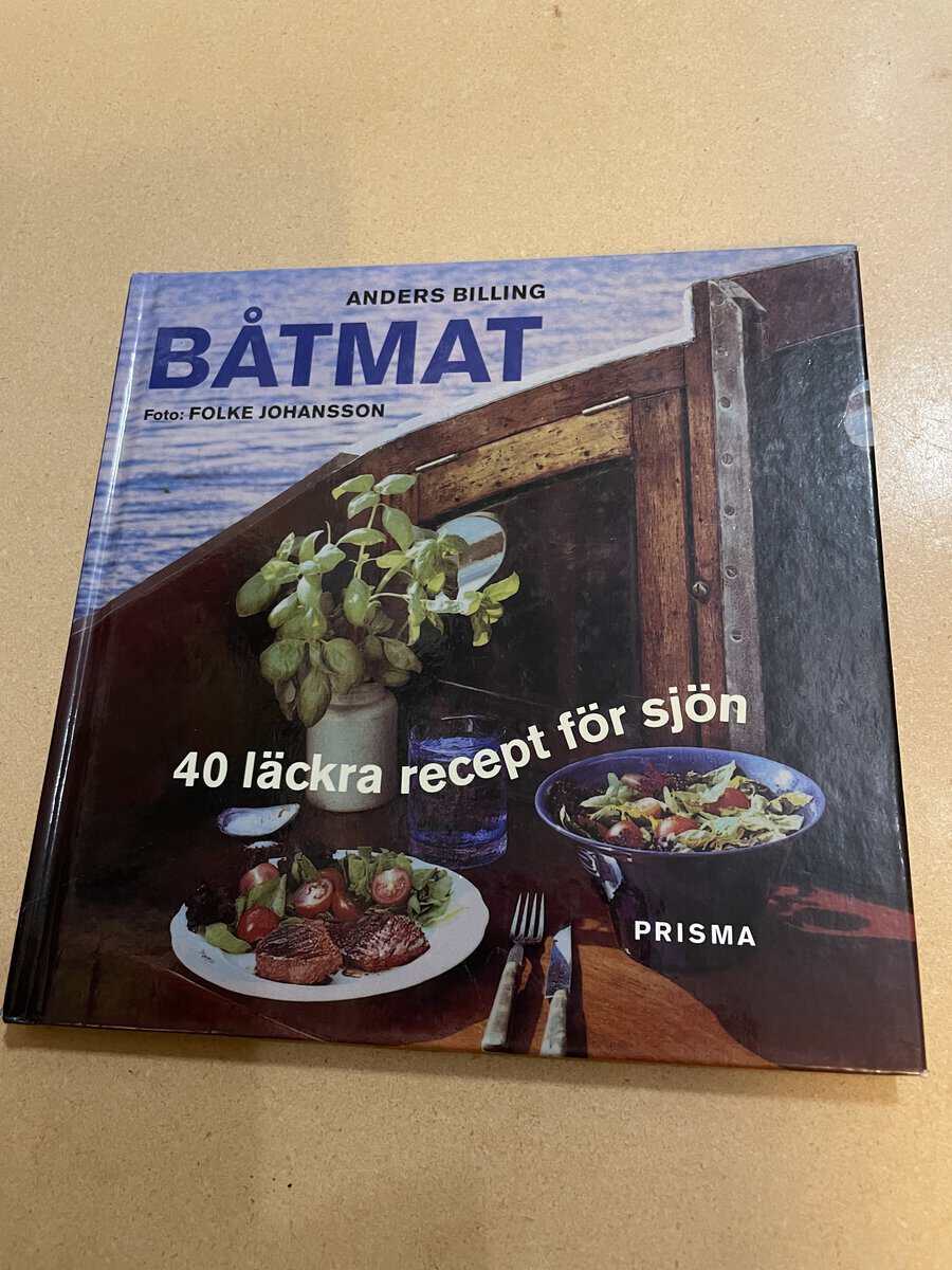 Anders Billing : Båtmat 40 läckra recept för sjön