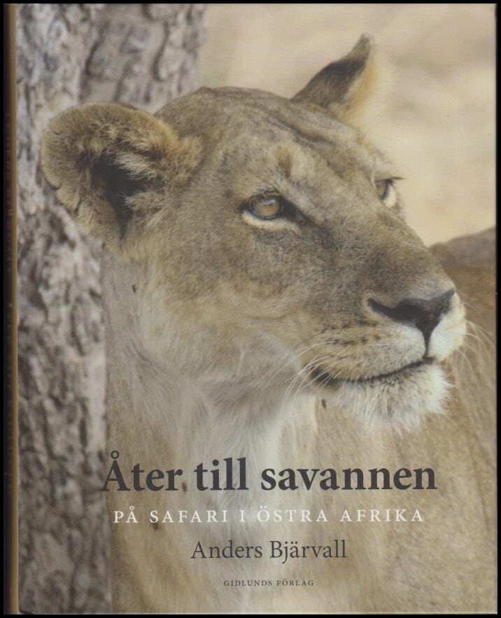 Anders Bjärvall : Åter till savannen