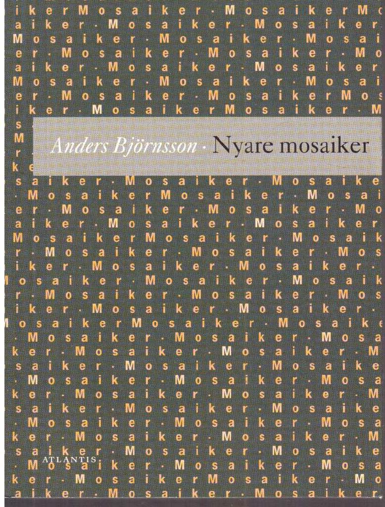Anders Björnsson : Nyare mosaiker