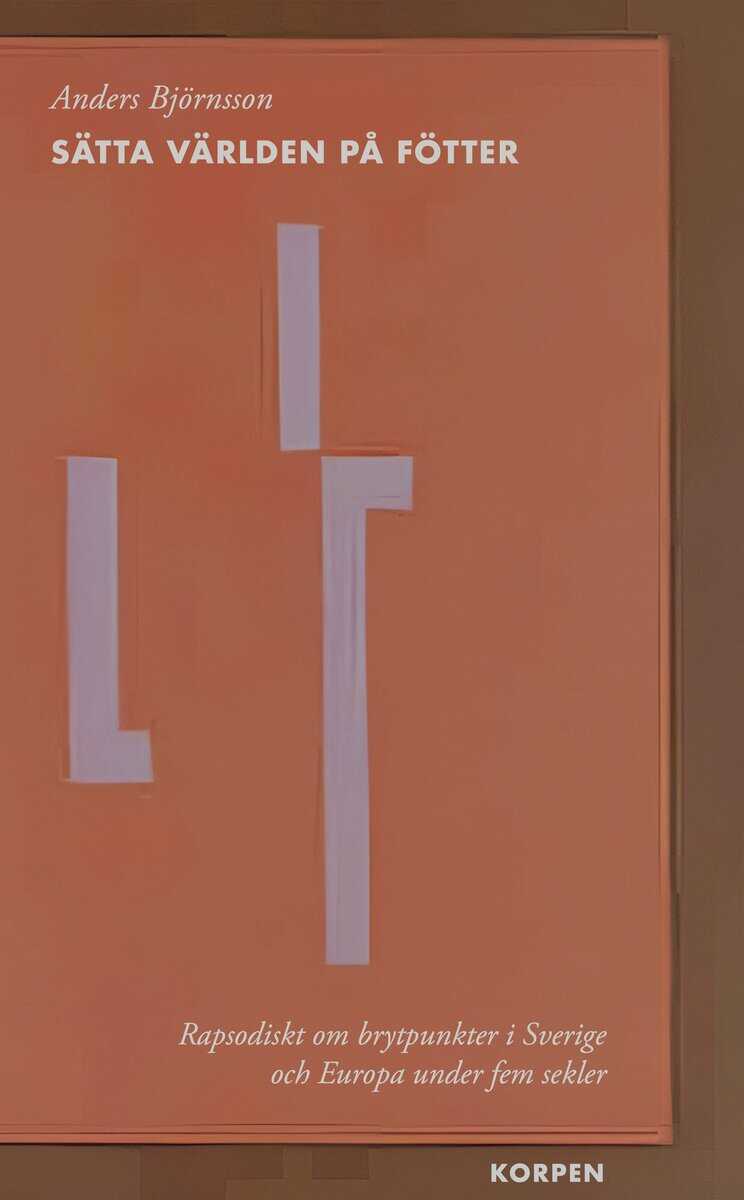 Anders Björnsson : Sätta världen på fötter