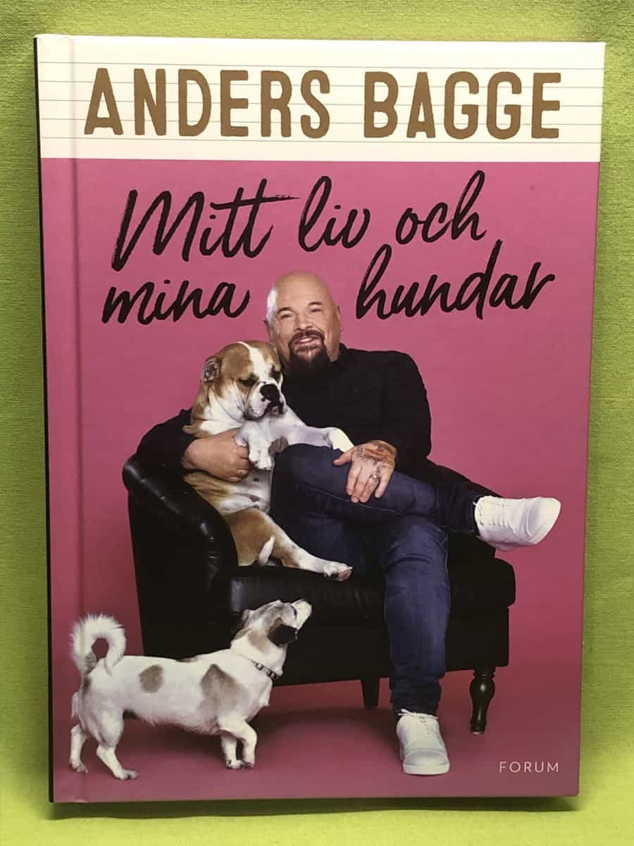 Bagge, Anders, Bjurberg, Helen : Mitt liv och mina hundar
