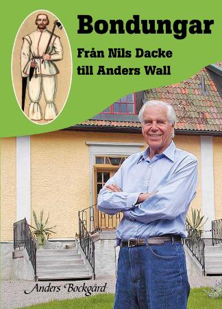 Anders Bockgård : Bondungar : från Nils Dacke till Anders Wall