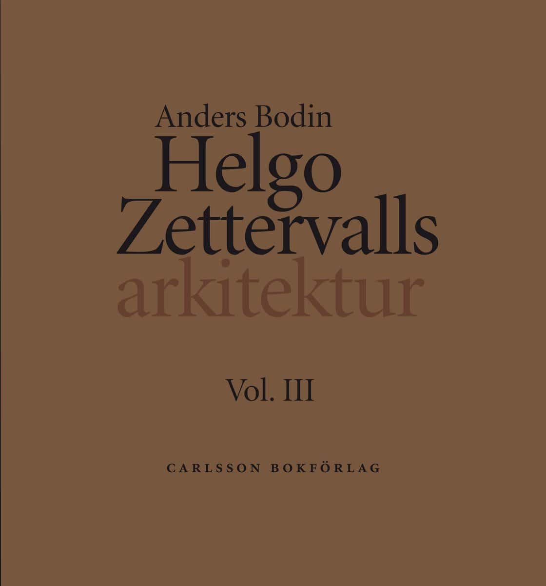 Anders Bodin : Helgo Zettervalls arkitektur