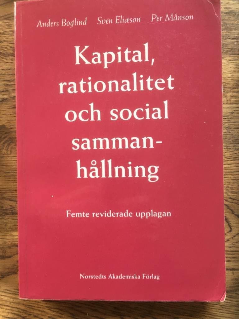 Anders Boglind ; Sven Eliason ; Per Månson : Kapital, rationalitet och social sammanhållning