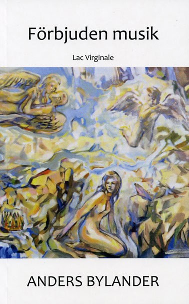 Anders Bylander : Förbjuden musik : lac virginale