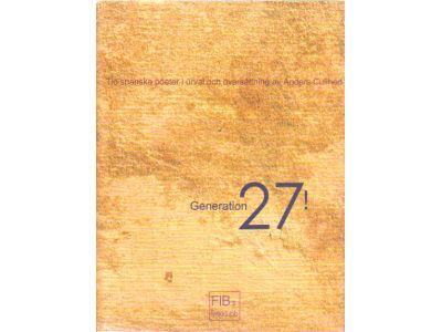 Anders Cullhed : Generation 27! Tio spanska poeter