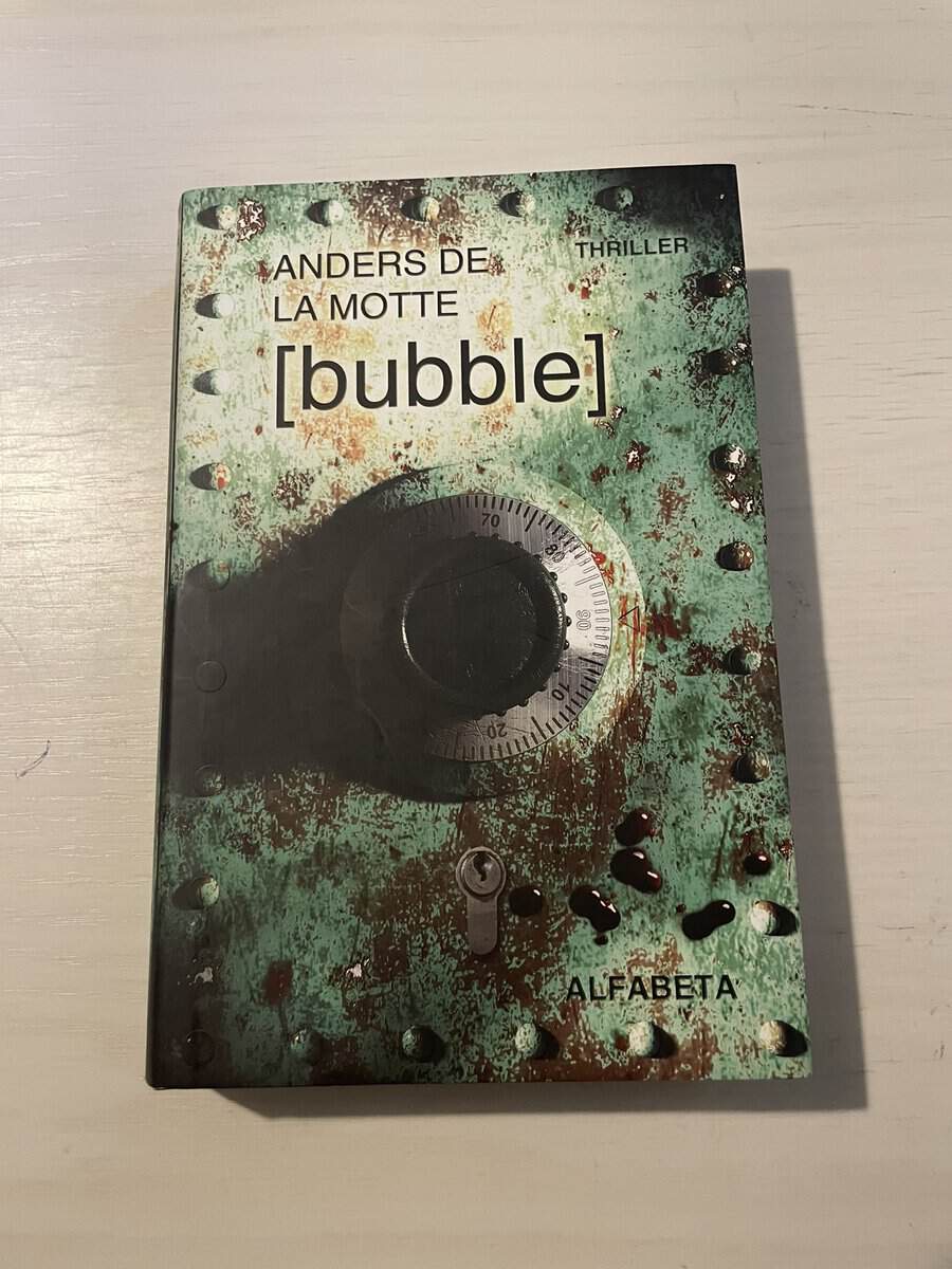 Anders De la Motte : (Bubble)