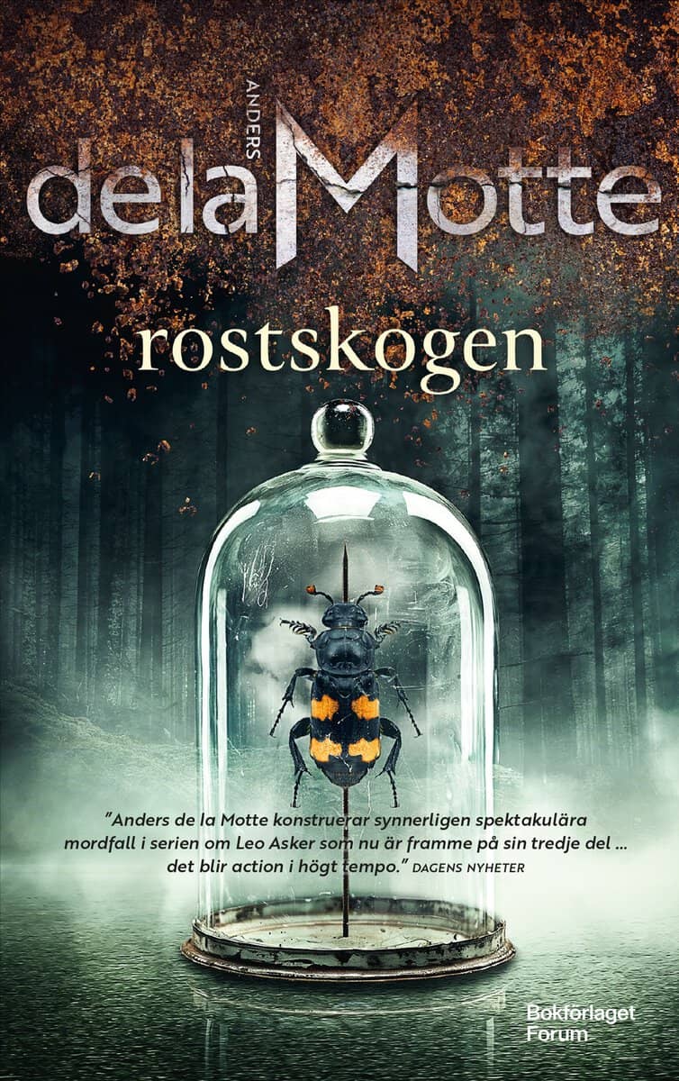 Anders de la Motte : Rostskogen