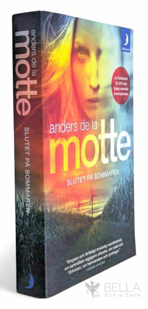 Anders De la Motte : Slutet på sommaren - Årstidskvartetten - Bok 1