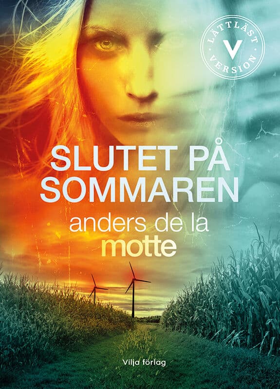 Anders De la Motte : Slutet på sommaren (lättläst)