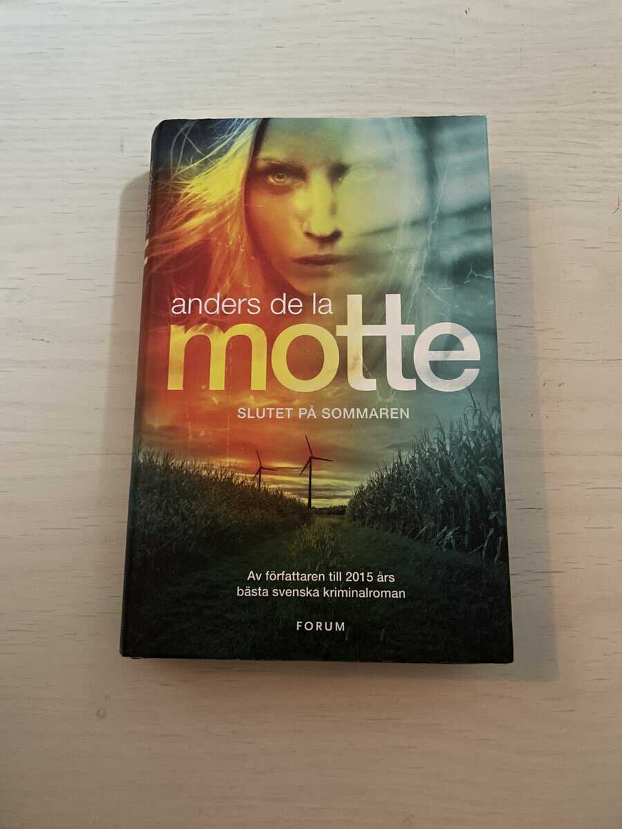 Anders De la Motte : Slutet på sommaren