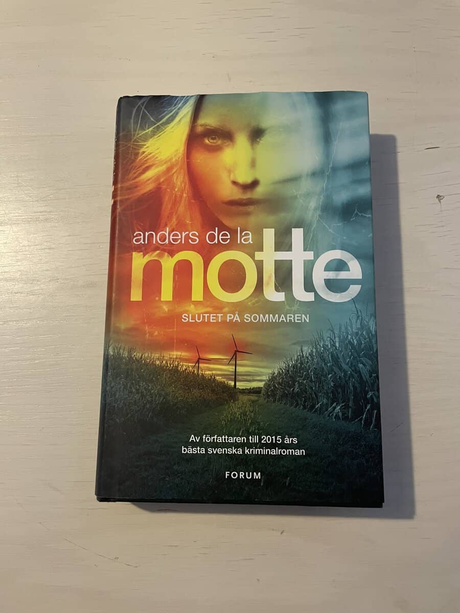 Anders De la Motte : Slutet på sommaren