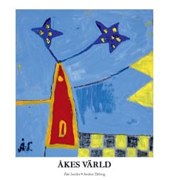 Anders Ekberg : Åkes värld