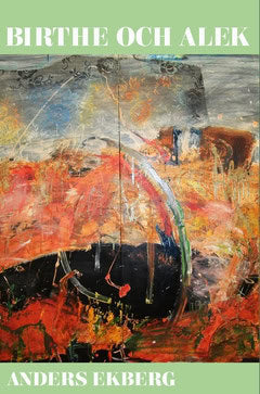 Anders Ekberg : Birthe och Alek
