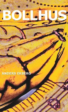 Anders Ekberg : Bollhus
