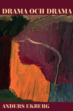 Anders Ekberg : Drama och drama