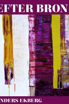 Anders Ekberg : Efter bron