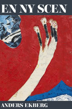 Anders Ekberg : En ny scen