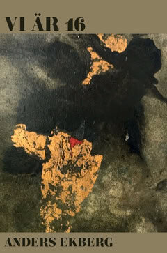 Anders Ekberg : Vi är 16