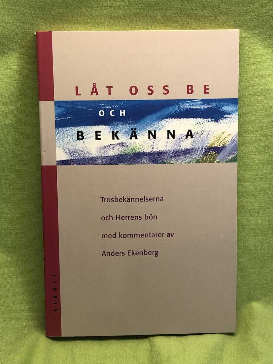 Anders Ekenberg : Låt oss be och bekänna