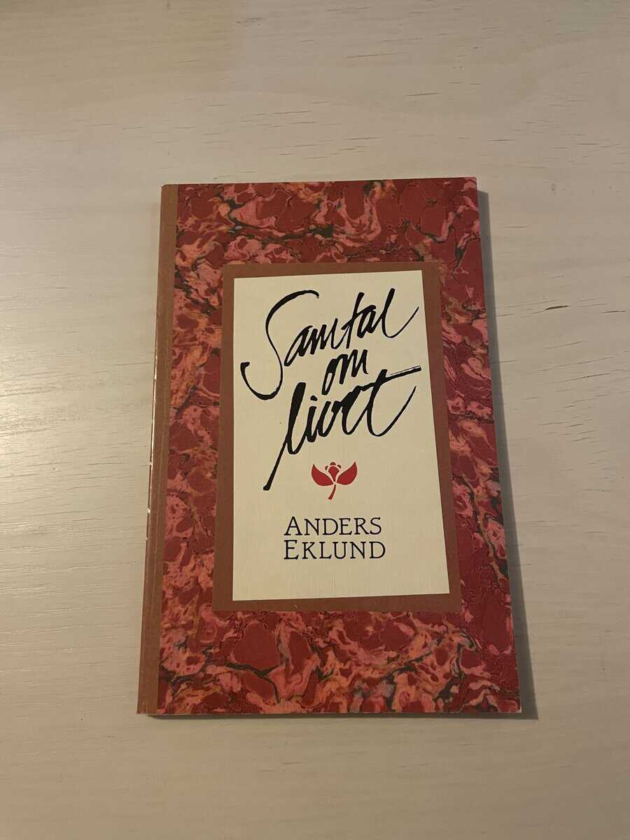 Anders Eklund : Samtal om livet