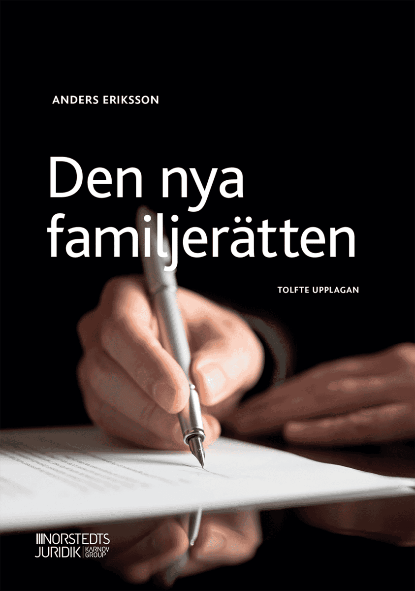 Anders Eriksson : Den nya familjerätten : makar och sambors egendomsförhållanden, bodelning och arv