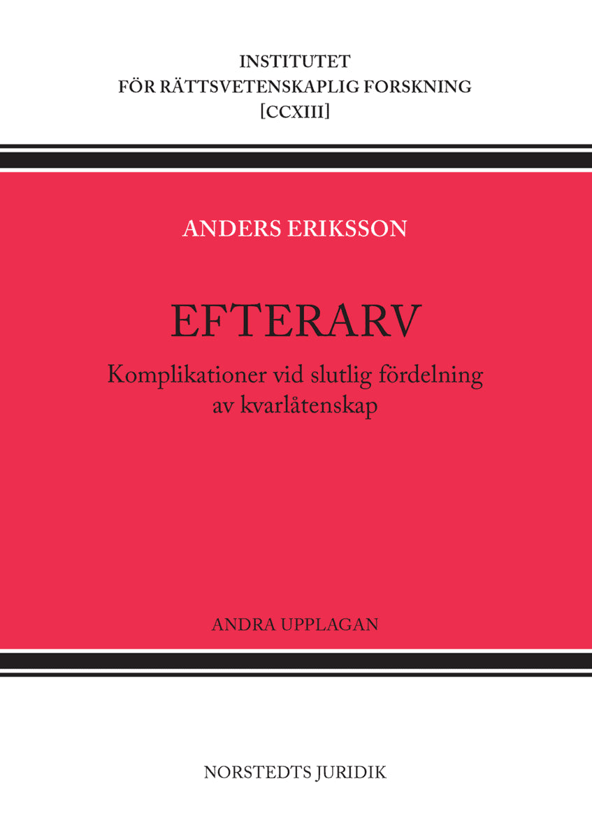 Anders Eriksson : Efterarv : komplikationer vid slutlig fördelning av kvarlåtenskap