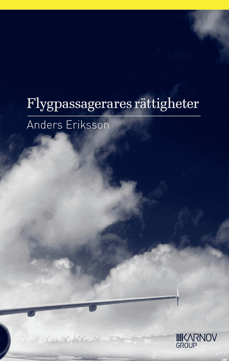 Anders Eriksson : Flygpassagerares rättigheter