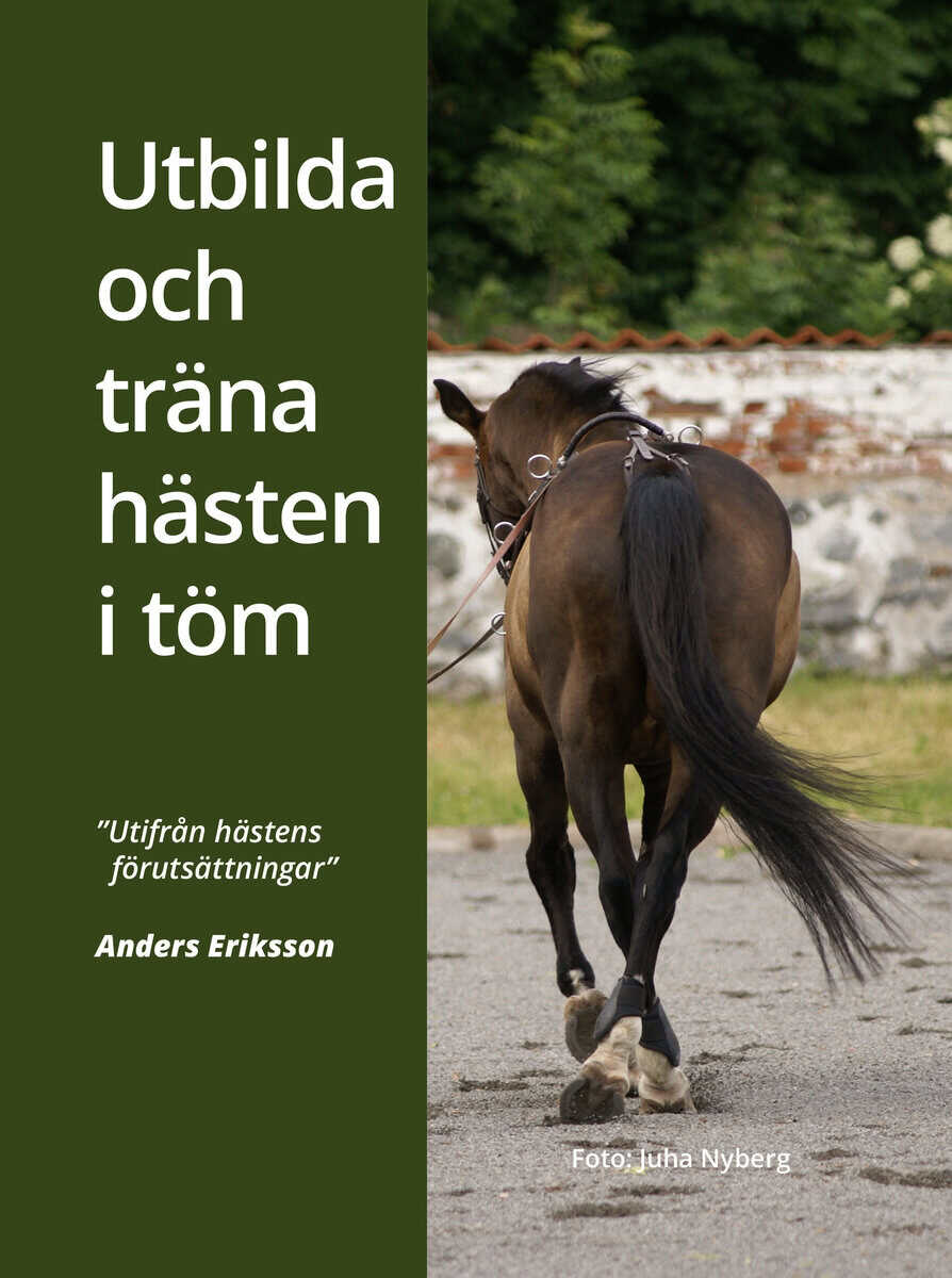 Anders Eriksson : Utbilda och träna hästen i töm
