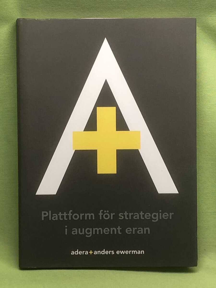 Anders Ewerman : Plattform för strategier i augment eran