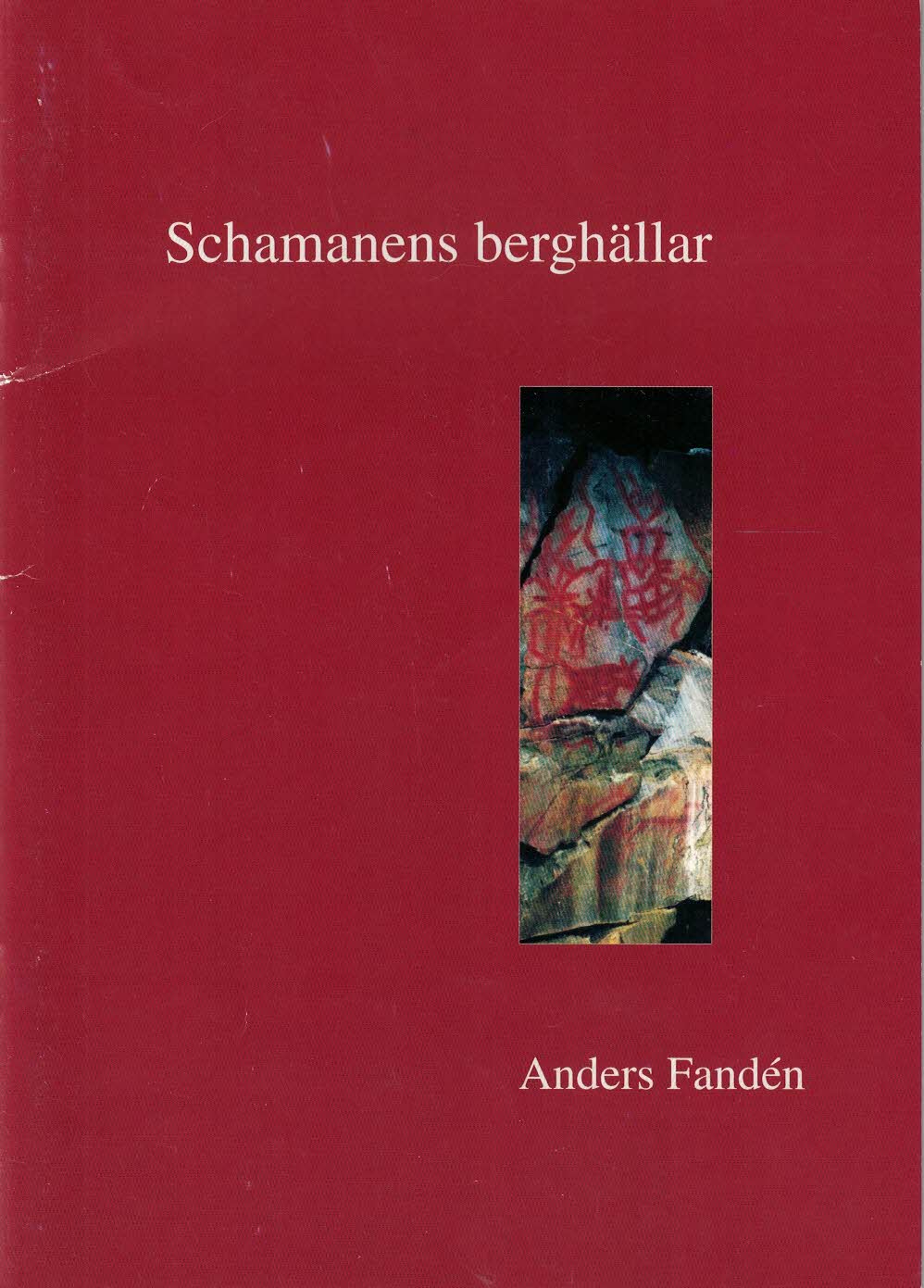 Anders Fandén : Schamanens berghällar