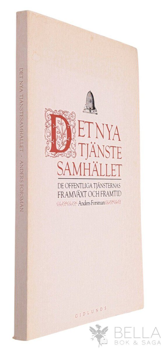 Anders Forsman : Det nya tjänstesamhället