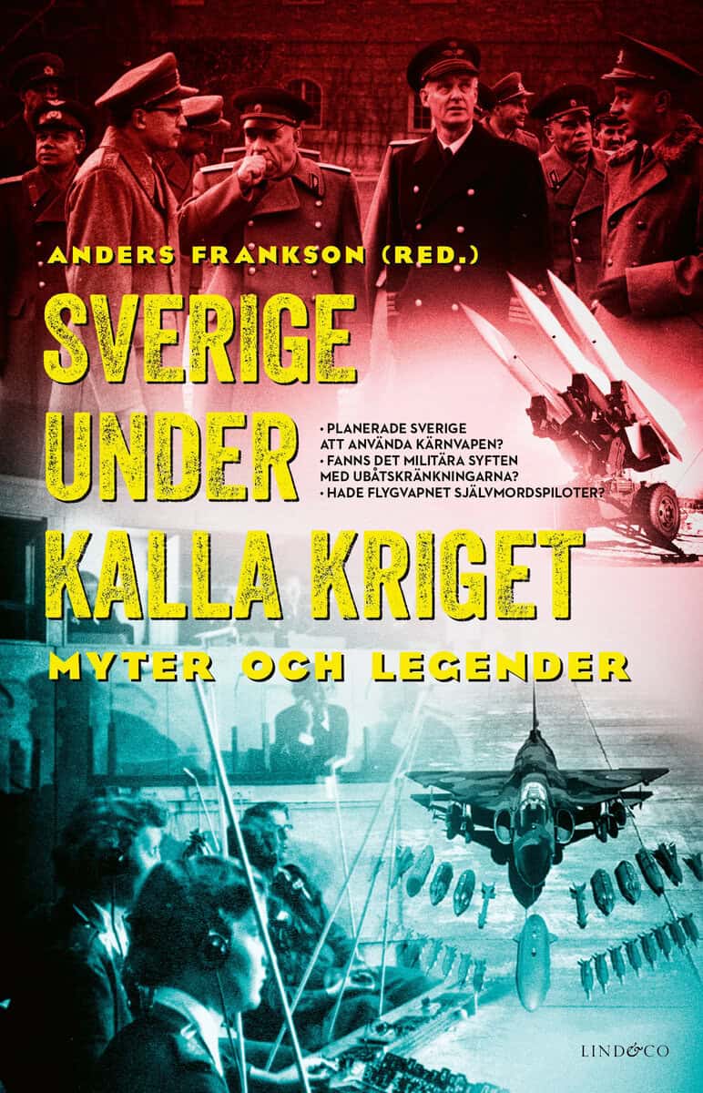 Anders Frankson : Sverige under kalla kriget
