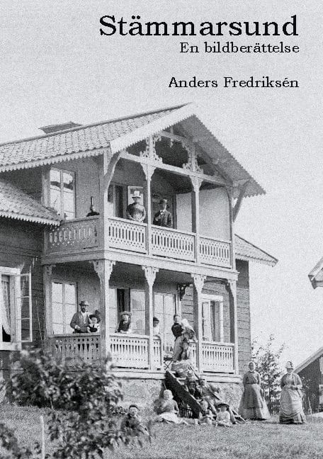 Anders Fredriksén : Stämmarsund : en bildberättelse