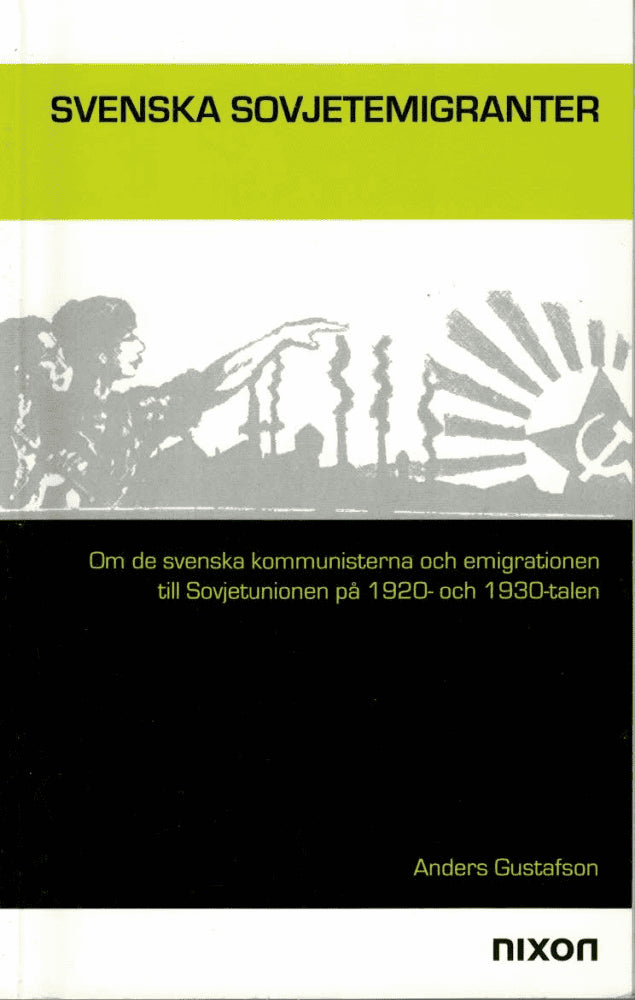 Anders Gustafson : Svenska sovjetemigranter
